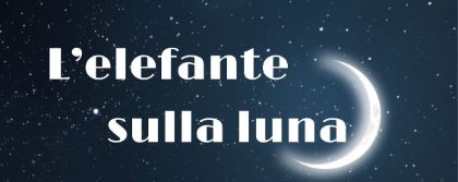 L'elefante sulla luna L'elefante sulla luna