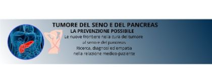 Tumore del seno e del pancreas: la prevenzione possibile